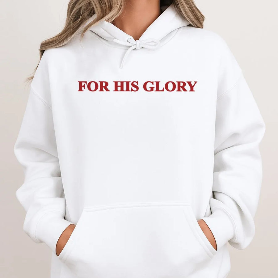 For His Glory Hoodie | Minimalist Christian Apparel | Soft Cotton Blend | Unisex Inspirational Faith Gift