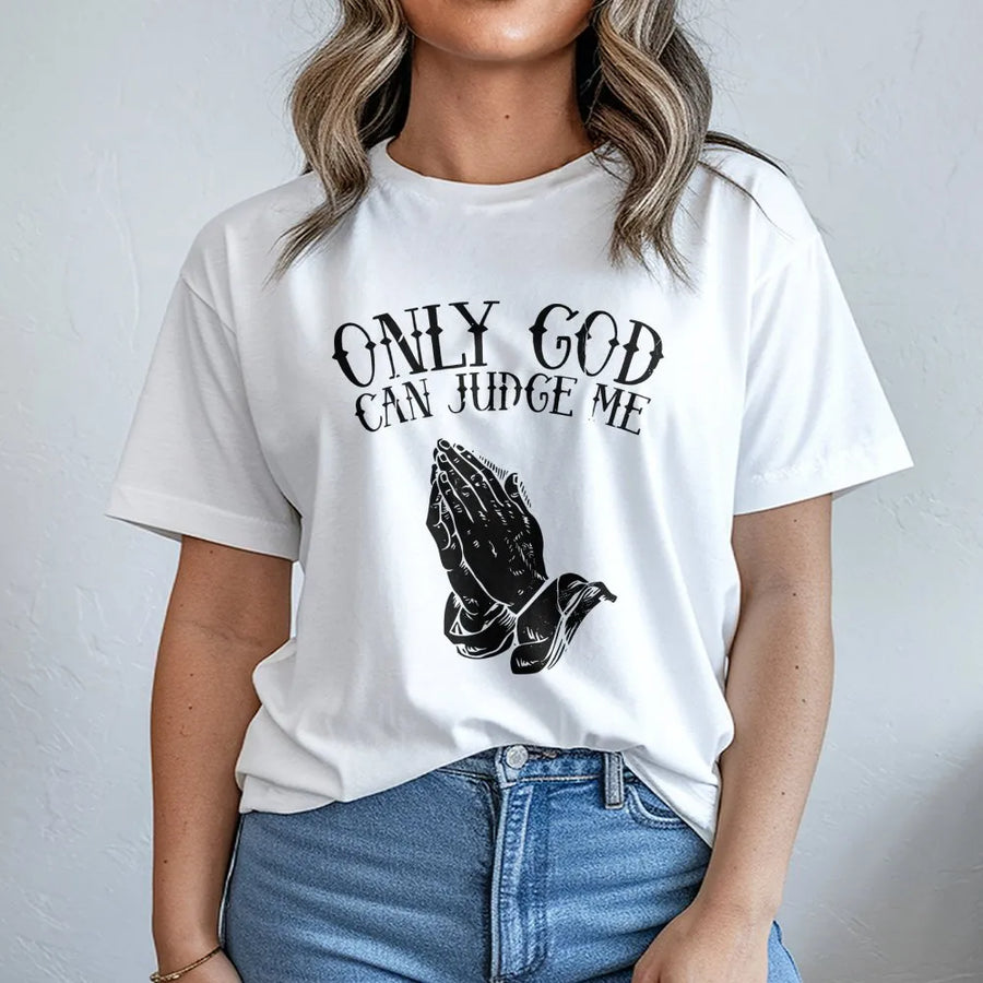 Only God Can Judge Me T-Shirt | Praying Hands Religious Graphic | Premium Cotton Streetwear | Faith Inspired Gift for Men and Women