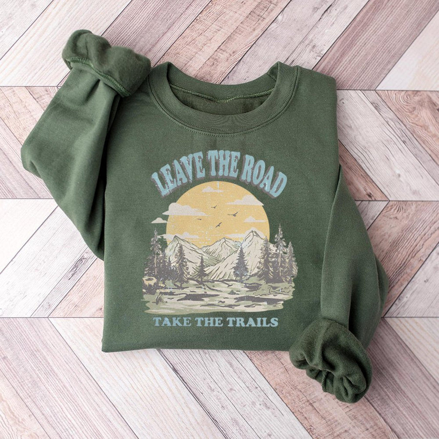 Leave The Road Take The Trails Sweatshirt | Vintage Mountain Landscape Graphic | Premium Cotton Blend | Nature Lover Gift Hiking Outdoor Apparel