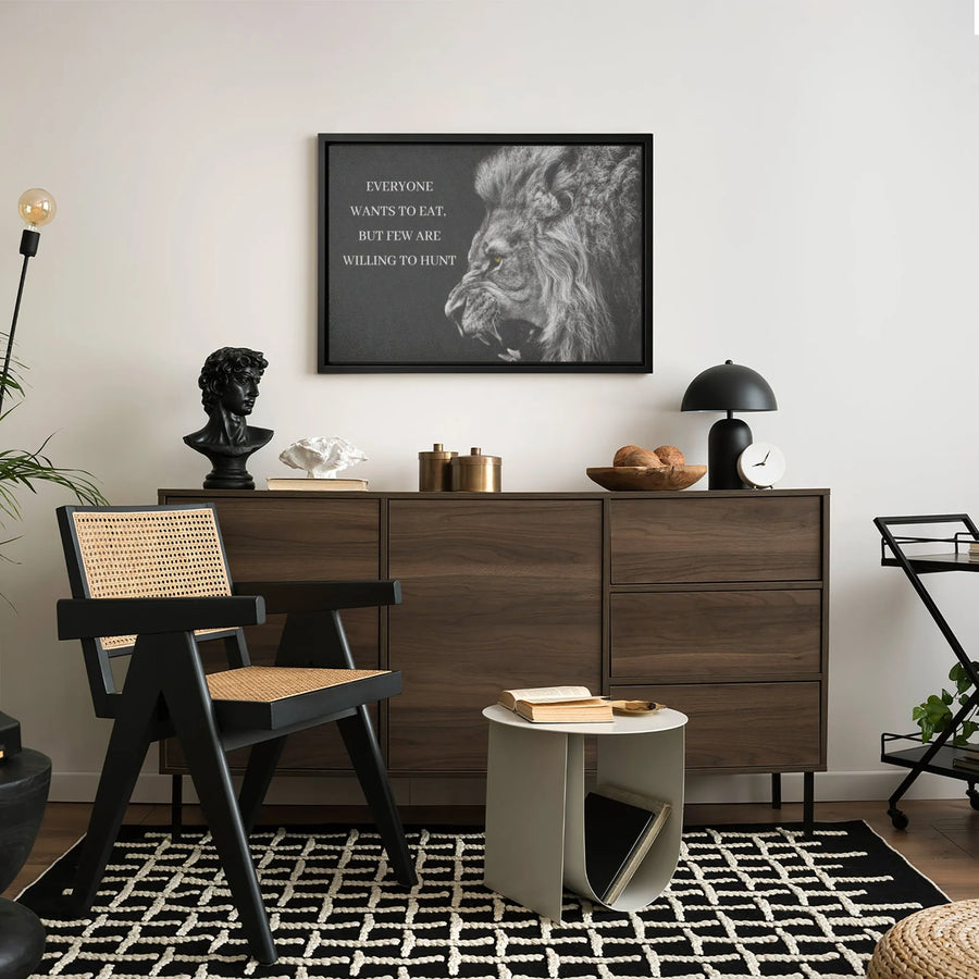 Lion Wall Art | Everyone Wants To Eat But Few Are Willing To Hunt Quote | Premium Framed Canvas | Motivational Office Decor For Success