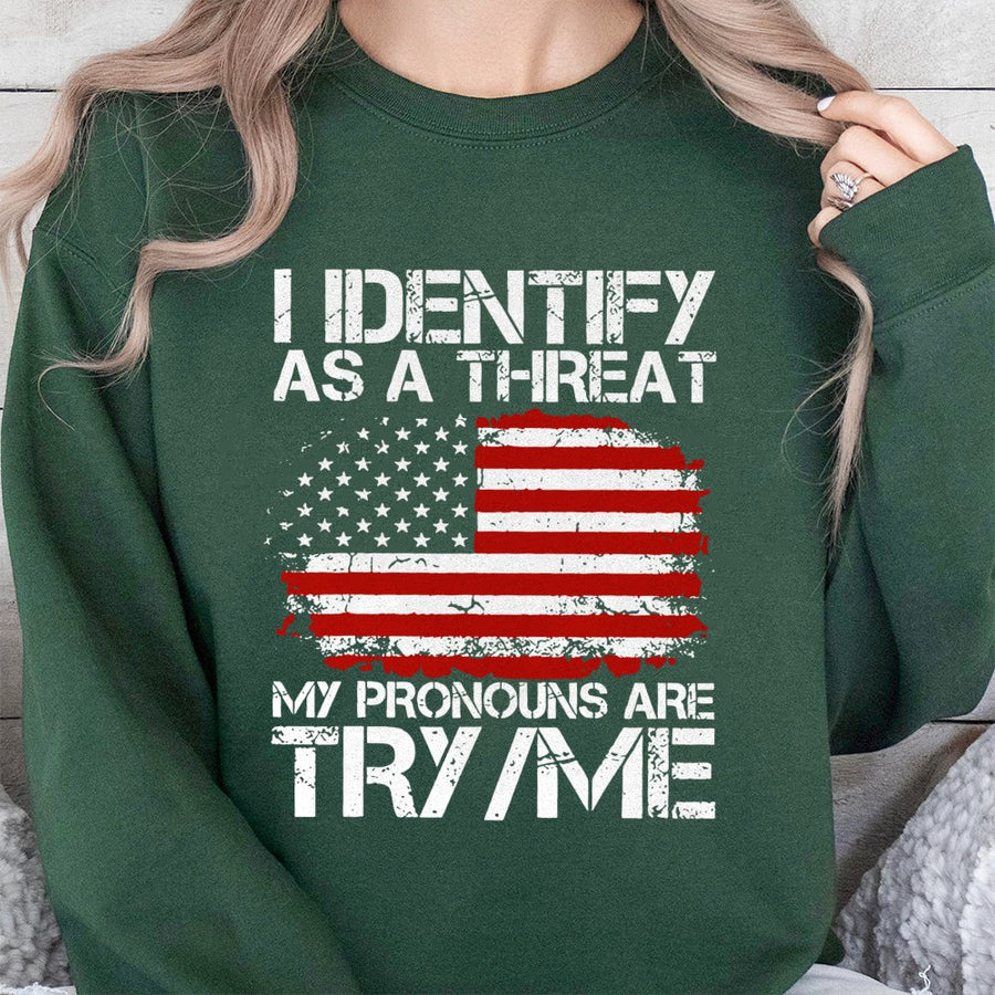 I Identify As A Threat Sweatshirt | Patriotic Distressed Flag Graphic | Premium Cotton Blend | Funny Sarcastic Gift For Men And Women