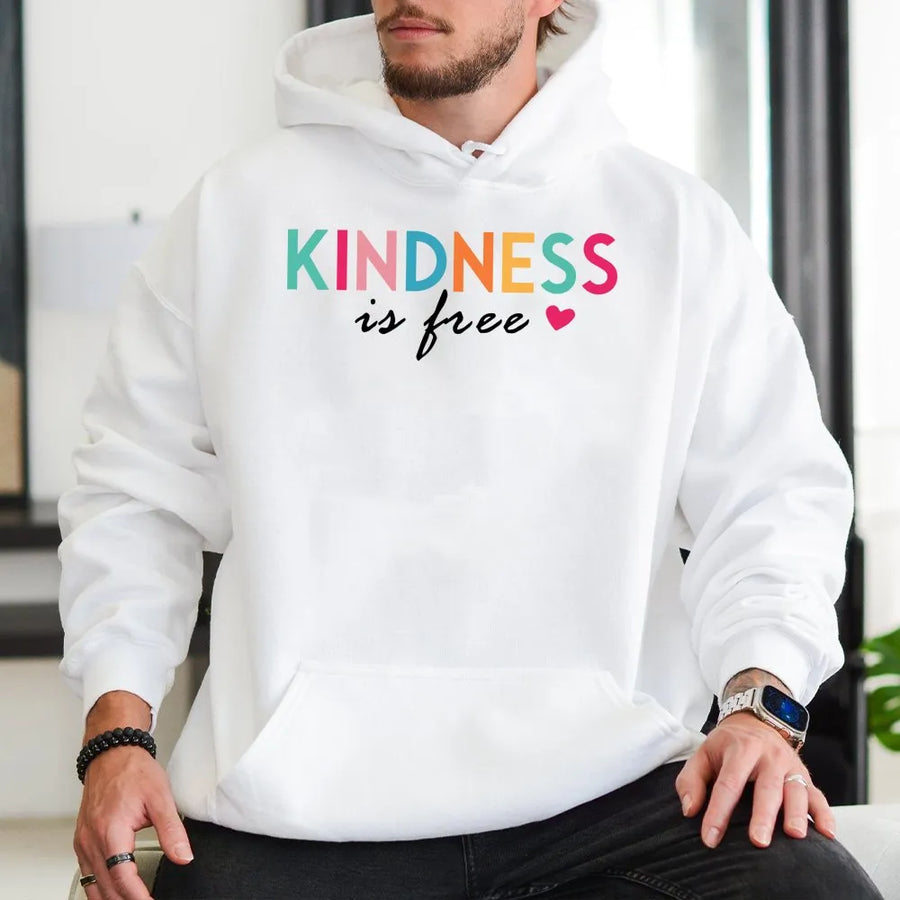 Kindness Is Free Hoodie | Colorful Motivational Quote Sweatshirt | Premium Soft Cotton Blend | Uplifting Gift for Her