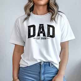 Dad Est 2026 T-Shirt | Distressed Vintage Typography Design | Premium Soft Cotton | First Time Dad Gift For Father's Day 2026 Announcement