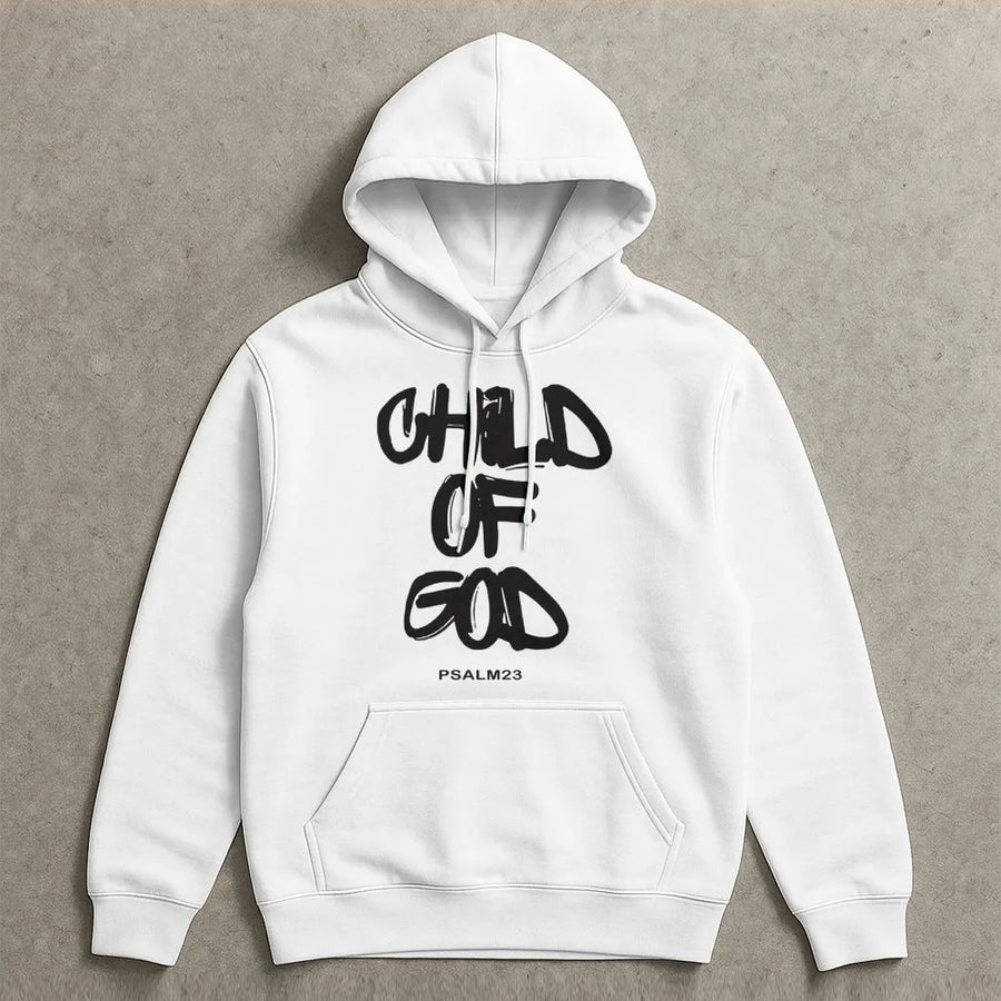 Child Of God Hoodie | Psalm 23 Christian Graphic Sweatshirt | Soft Cotton Blend Apparel | Religious Faith Gift For Men And Women