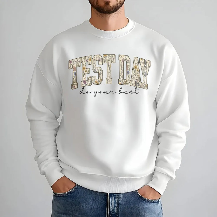 Test Day Sweatshirt for Teachers | Floral Varsity Letters | Soft Cotton Blend | Motivational State Testing Teacher Gift