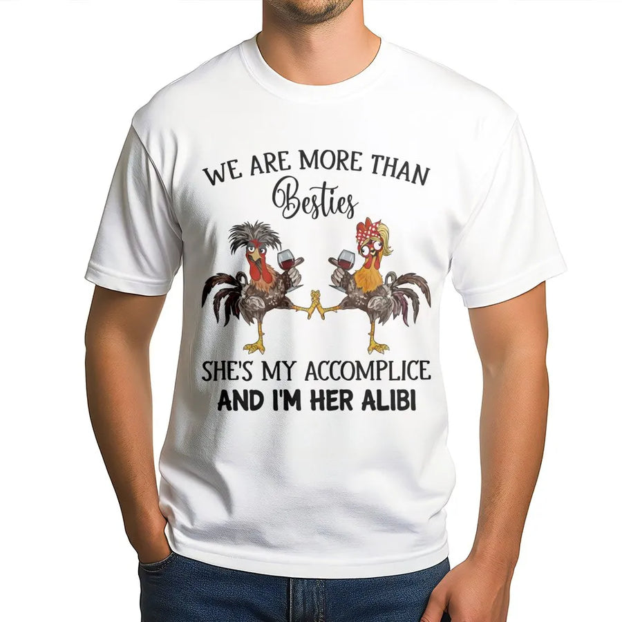 Best Friend T-Shirt | Funny Chicken Wine Drinking Graphic | Premium Cotton Unisex Tee | Accomplice and Alibi Gift for Women Duo