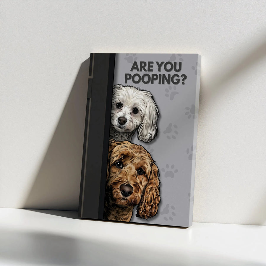 Funny Dog Bathroom Vertical Canvas | 'Are You Pooping' Peeking Dogs Art | Premium Gallery Wrapped Print | Unique Housewarming Gift for Dog Lovers