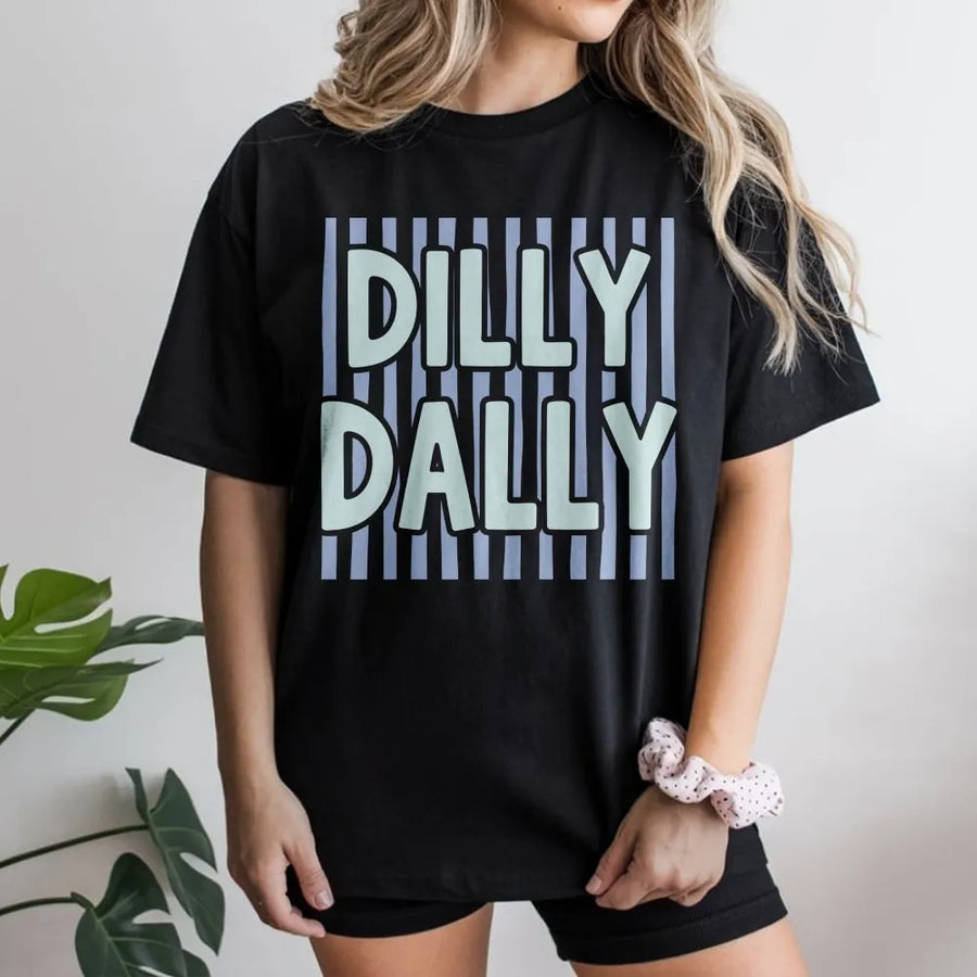 Dilly Dally T-Shirt | Trendy Preppy Striped Graphic Tee | Premium Soft Cotton | Casual Summer Gift for Her