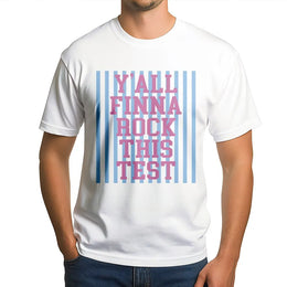 Rock The Test Day T-Shirt | Y'all Finna Rock This Test Sweatshirt | Premium Cotton Blend | Motivational Teacher and Student Exam Gift