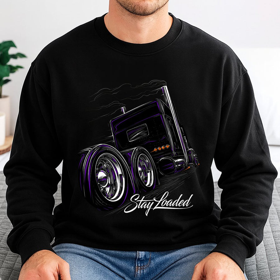 Stay Loaded Semi Truck Sweatshirt | Big Rig Graphic Print | Premium Cotton Blend | Gift For Truck Drivers & Heavy Haul Enthusiasts