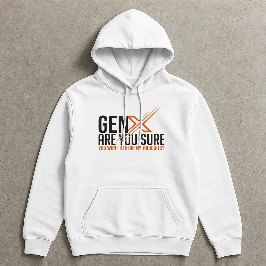 Gen X Hoodie | Funny Unfiltered Thoughts Quote | Cozy Cotton Blend | Thoughtful Nostalgic Gift for Generation X