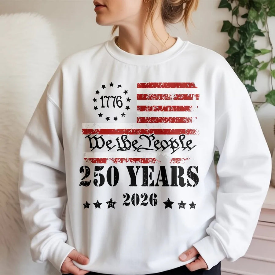 America 250th Anniversary Sweatshirt | We The People Vintage Flag Graphic | 1776-2026 Commemorative Tee | Patriotic Gift for Men & Women