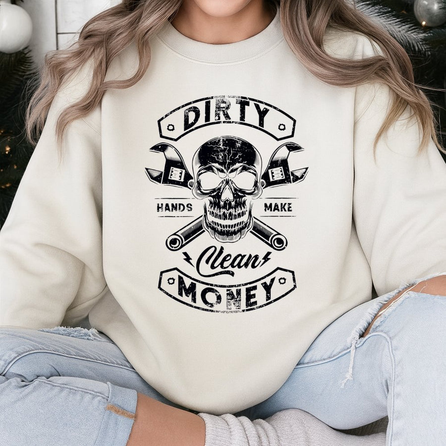 Dirty Hands Make Clean Money Sweatshirt | Blue Collar Mechanic Skull Graphic | Premium Cotton Blend Workwear | Gift for Construction Worker or Tradesman