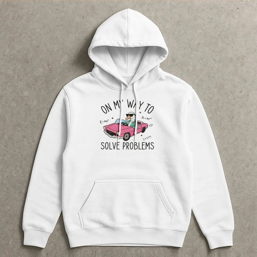 On My Way to Solve Problems Hoodie | Funny Goose Math Meme Sweatshirt | Premium Unisex Fit | Gift for Engineer, STEM Student, Nerd