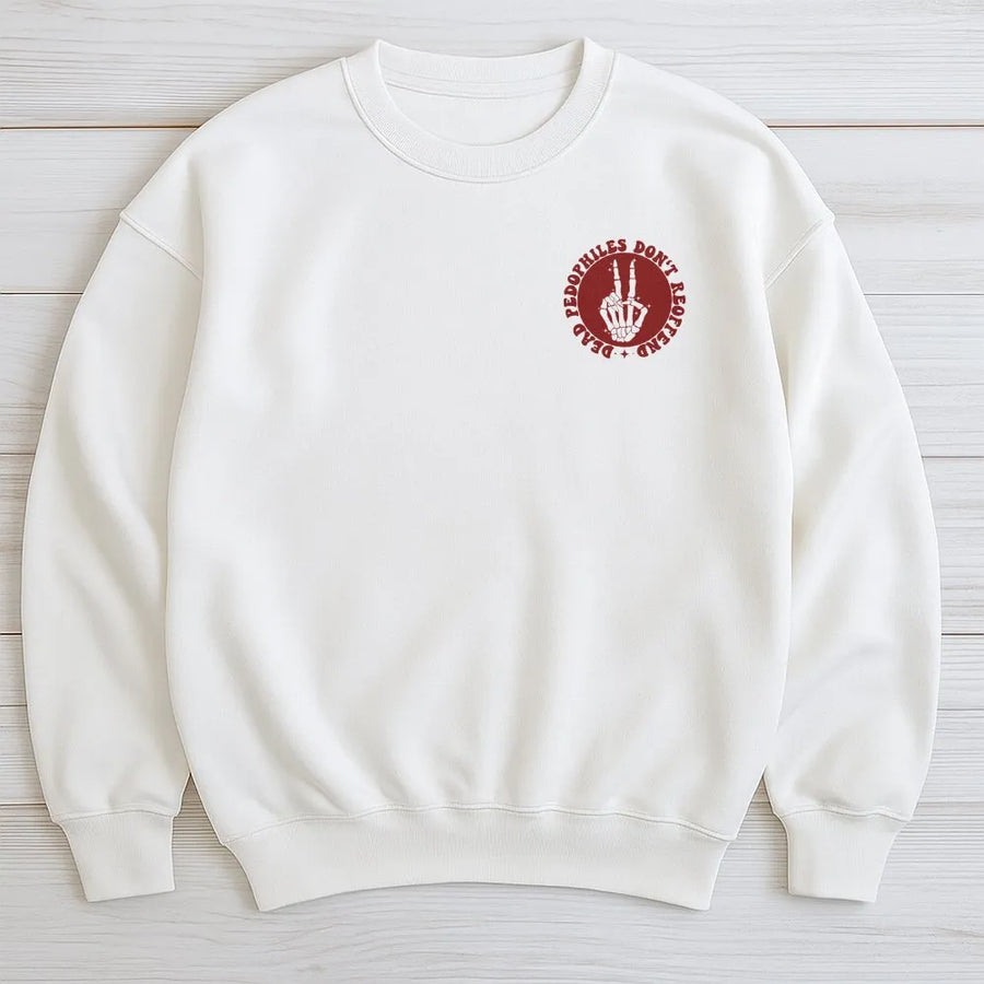 Activist Statement Sweatshirt | Dead Don't Reoffend Skeleton Hand Graphic | Premium Cotton Blend | Unisex Political Justice Gift