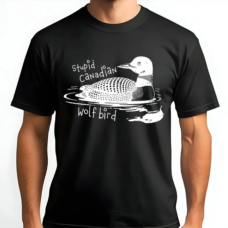 Stupid Canadian Wolf Bird T-Shirt | Funny Loon Graphic Tee | Premium Cotton Unisex Apparel | Gift for Hockey Romance Readers & Fan Fiction Lovers