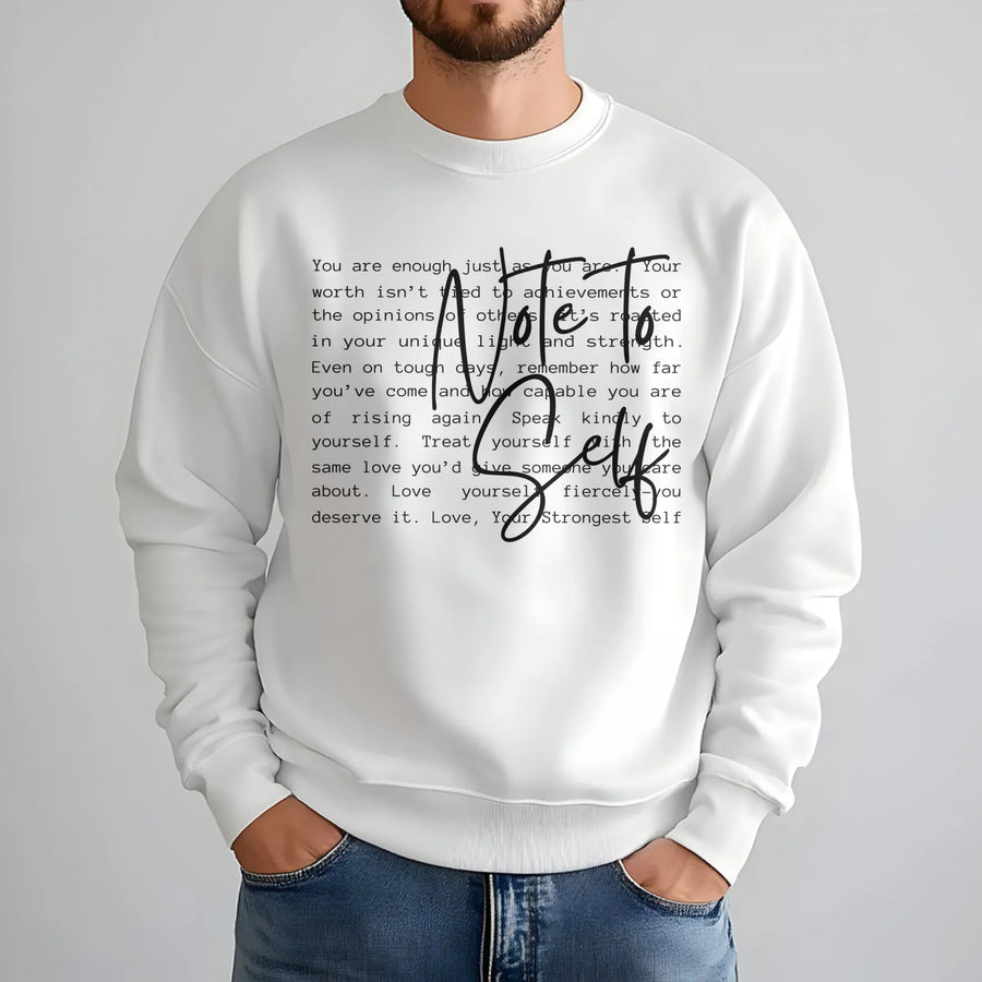 Note To Self Sweatshirt | Mental Health Inspirational Quote | Premium Cotton Blend | Positive Affirmation Gift For Her
