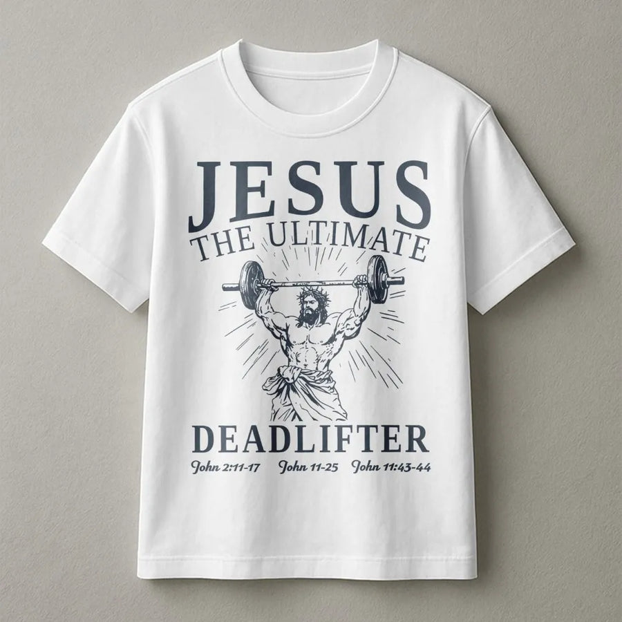 Jesus The Ultimate Deadlifter T-Shirt | Weightlifting Gym Motivation | Premium Soft Cotton | Christian Fitness Gift for Bodybuilders and Athletes