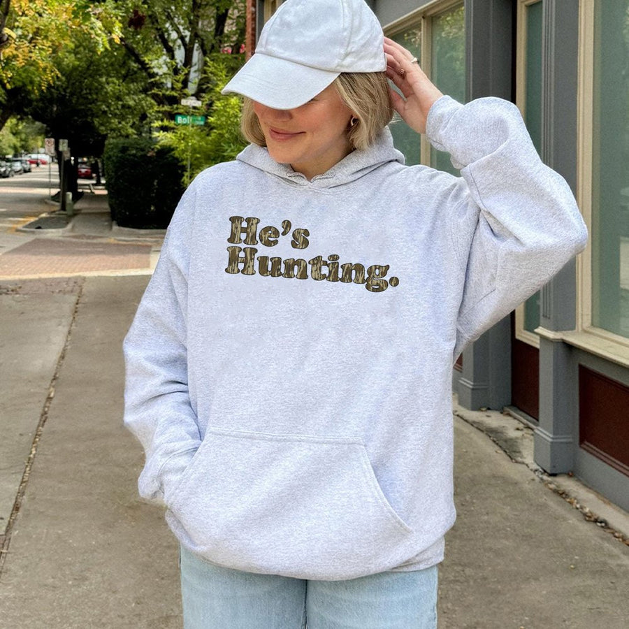 He's Hunting Hoodie | Camo Text Graphic Sweatshirt | Premium Cotton-Blend | Funny Deer Hunter Wife Gift for Her