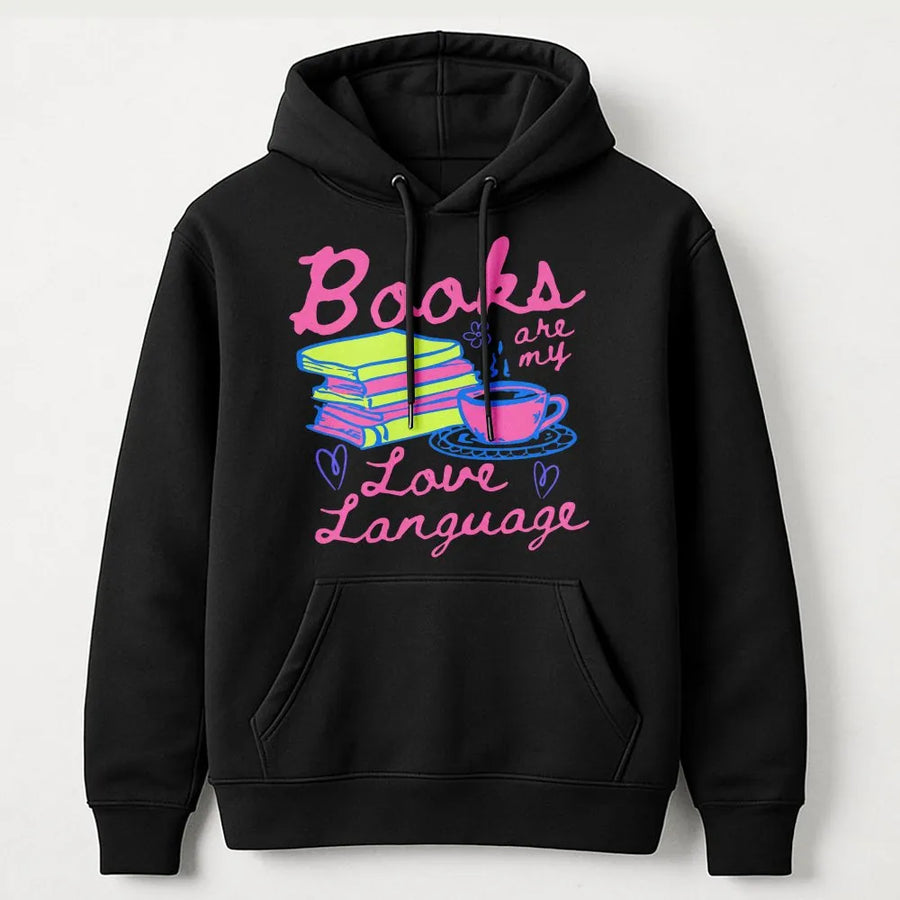 Books are my Love Language Hoodie | Cute Book Stack Graphic | Soft Cotton Blend | Gift for Readers and Librarians