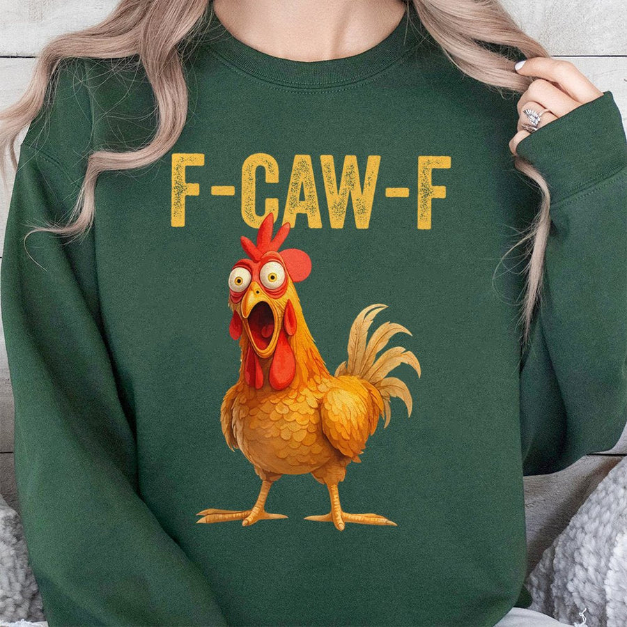 Funny Chicken Sweatshirt | F-Caw-F Sarcastic Humor Graphic | Premium Cotton Blend | Gift for Poultry Lovers and Farmers