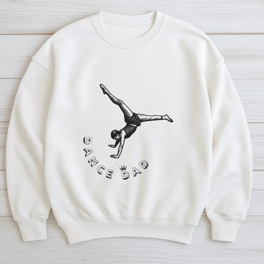 Dance Dad Sweatshirt | Gymnast Graphic Sweatshirt | Premium Cotton Blend | Father's Day Gift for Proud Dads