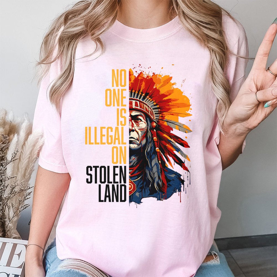 No One Is Illegal On Stolen Land T-Shirt | Native American Heritage Graphic Print | Premium 100% Cotton Tee | Social Justice Activism Gift