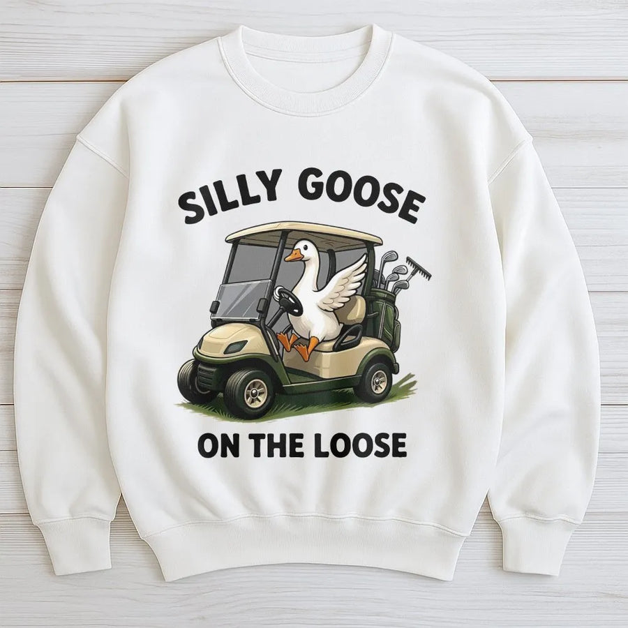 Silly Goose on the Loose Sweatshirt | Funny Goose Driving Golf Cart Graphic | Soft Cotton Blend | Unique Gift for Golfer