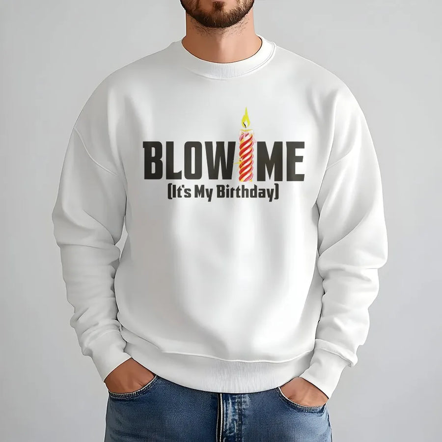 Blow Me It's My Birthday Shirt | Funny Candle Graphic Tee | Premium 100% Cotton | Sarcastic Birthday Party Gift for Adults
