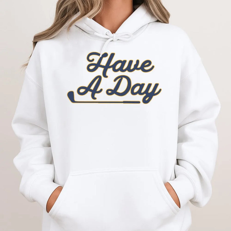 Have A Day Golf Hoodie | Retro Country Club Aesthetic Graphic Tee | Premium Cotton Shirt | Unique Gift for Golfer