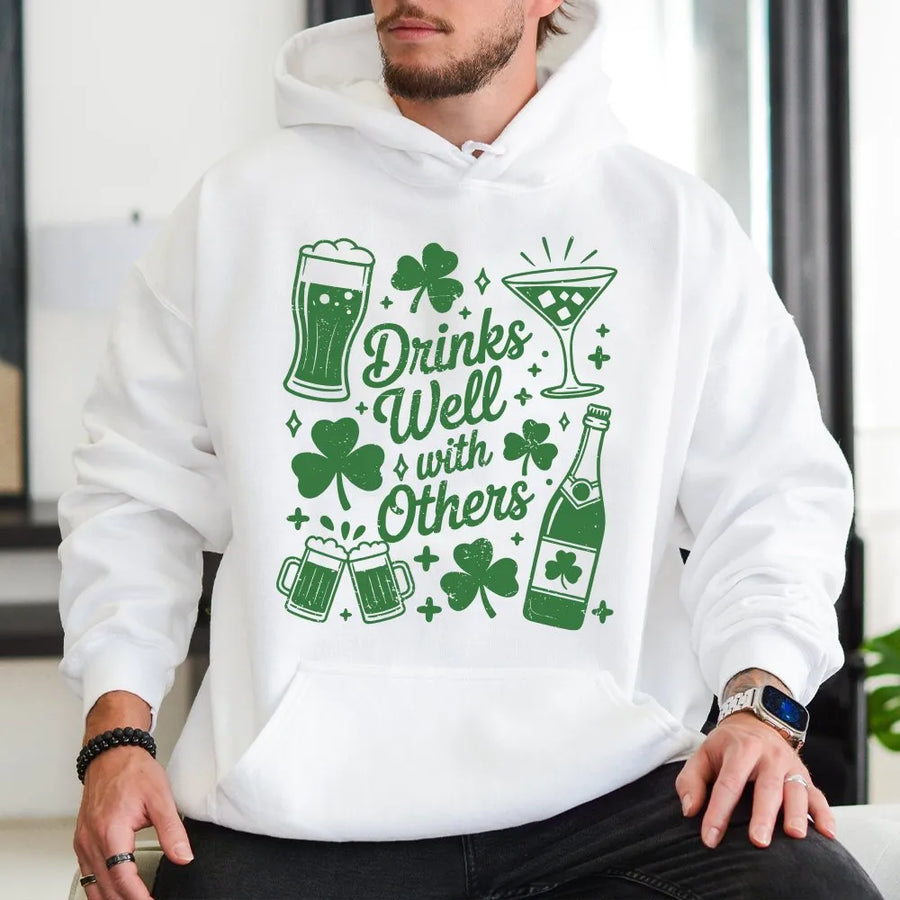 Funny St Patricks Day Hoodie | Drinks Well With Others Graphic | Cozy Crewneck Pullover | Unisex Irish Pub Crawl Gift