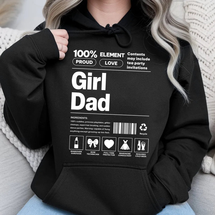Girl Dad Hoodie | Funny Nutrition Facts Graphic | Premium Cotton Blend | Best Father's Day 2026 Gift for New Dads or Expecting Fathers