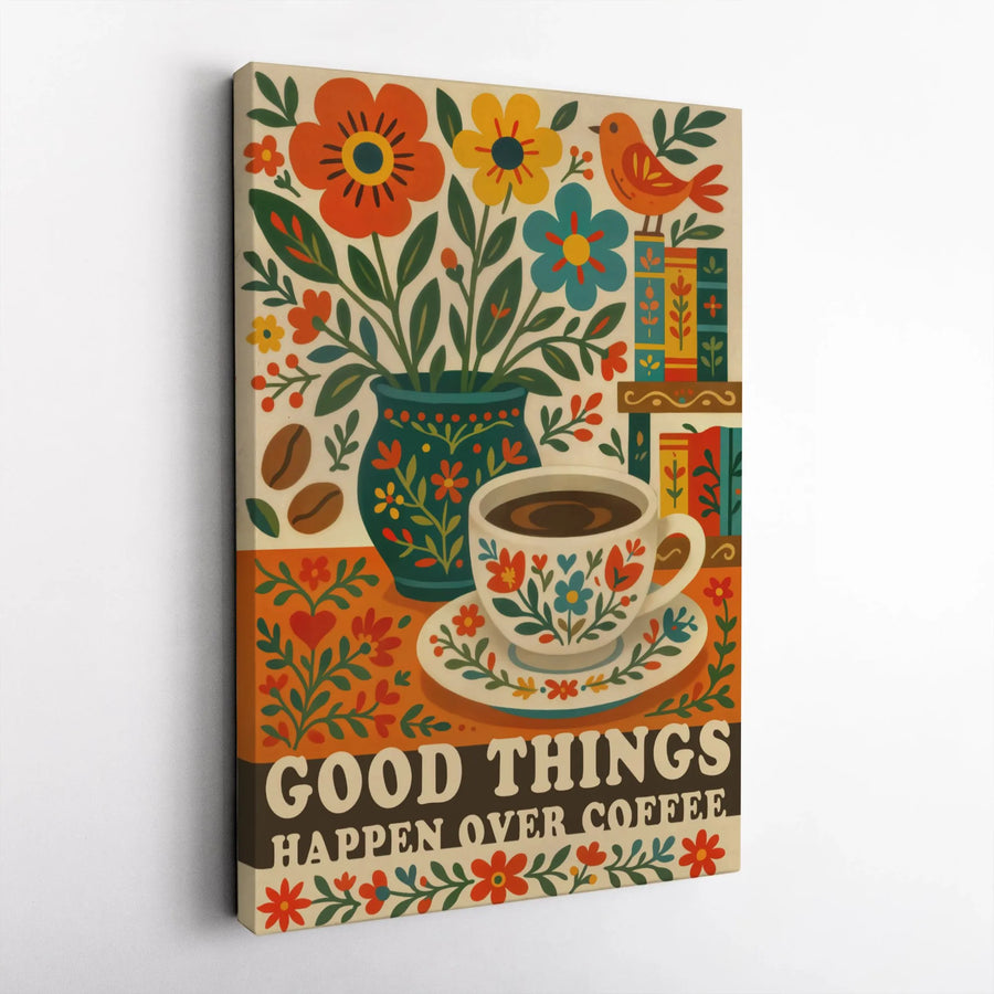 Good Things Happen Over Coffee Canvas Wall Art | Retro Folk Art Floral Print | 1.25-Inch Premium Gallery Profile | Kitchen & Coffee Nook Decor Gift