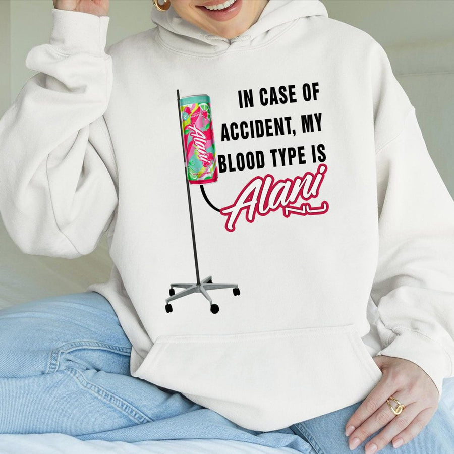 Alani In Case Of Accident My Blood Type Is Alaninu Hoodie , Pink Alani Hoodie, Alani Energy Hoodie, Alaninu