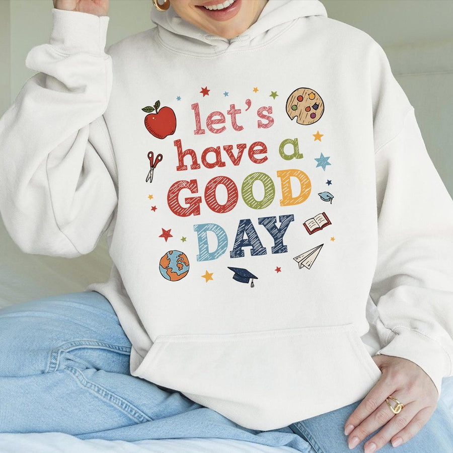 Teacher Hoodie Let's Have A Good Day | Retro School Supplies Graphic | Soft Cotton-Polyester Blend | Cute Educator Gift For Back To School