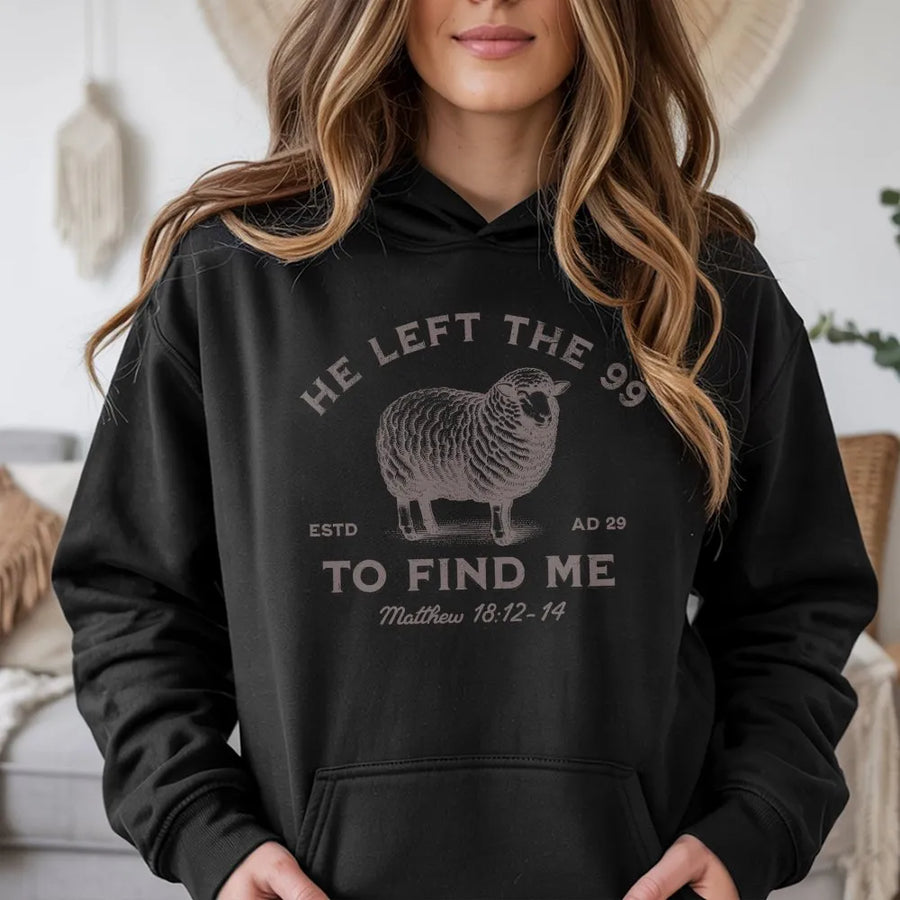 He Left The 99 Hoodie | Matthew 18:12-14 Christian Bible Verse | Premium Cotton Blend | Faith-Based Gift For Men And Women