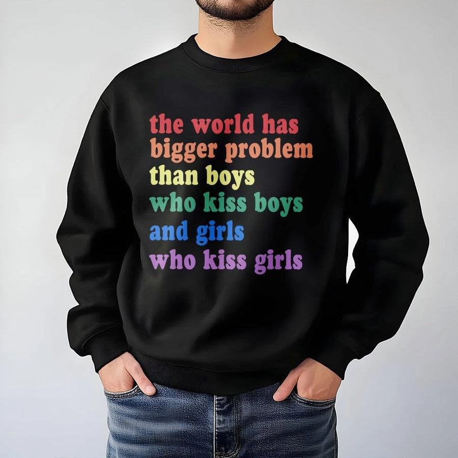 The World Has Bigger Problems LGBTQ Sweatshirt | Rainbow Typography Quote | Premium Cotton Blend | Equality Pride Gift for Allies