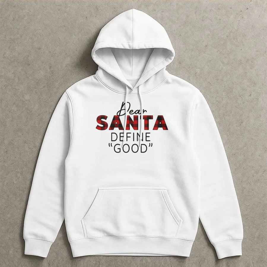 Dear Santa Define Good Hoodie | Buffalo Plaid Christmas Graphic Sweatshirt | Premium Cotton Blend | Funny Holiday Gift for Family and Friends