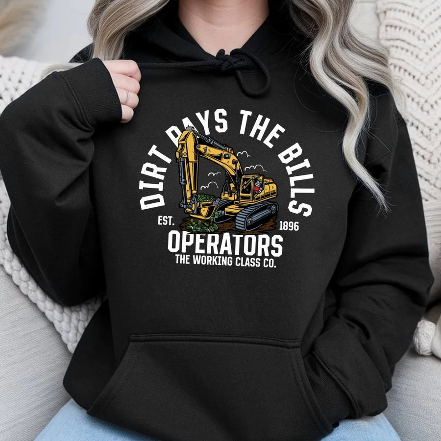 Excavator Operator Hoodie | Dirt Pays The Bills Graphic Design | Premium Cotton Blend | Gift For Construction Worker Heavy Equipment Operator