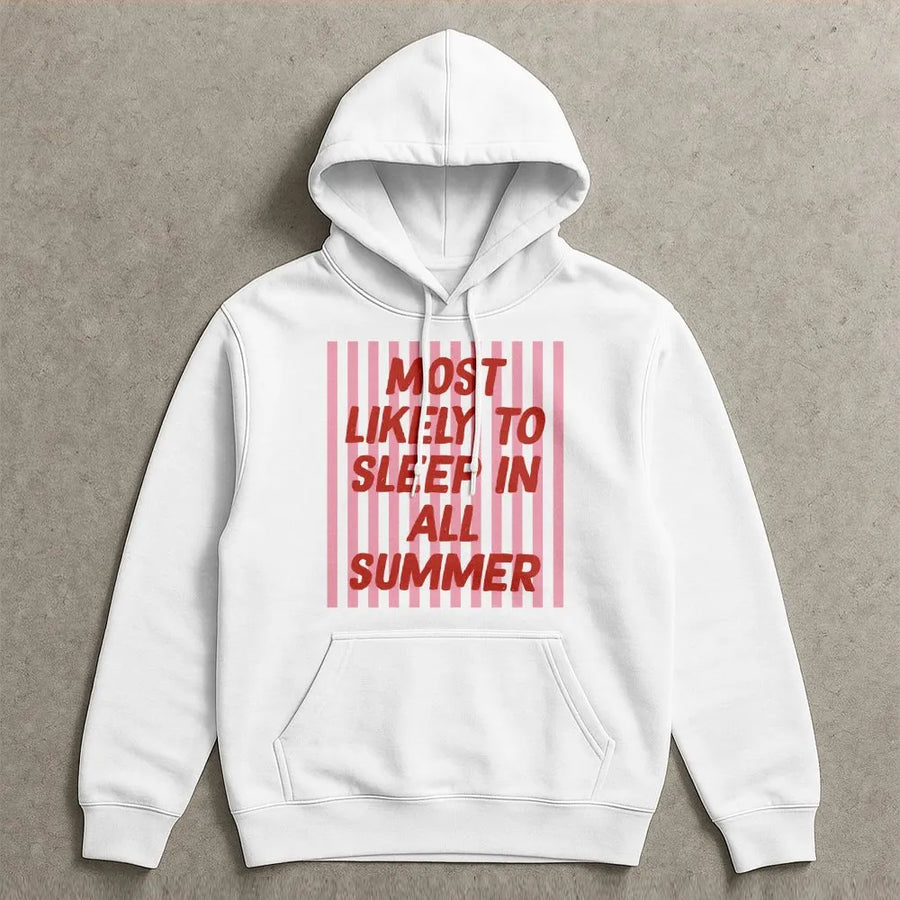 Most Likely To Sleep In Summer Hoodie | Funny Quote Pullover Sweatshirt | Soft Cotton Blend | Summer Vacation Gift for Teens