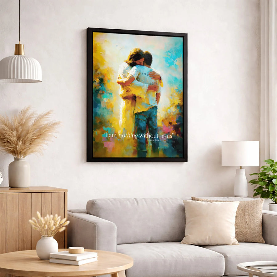 Jesus Hugging Man Canvas | I Am Nothing Without Jesus Christian Wall Art | 1.25 Inch Premium Gallery Wrap | Faithful Religious Home Decor Gift