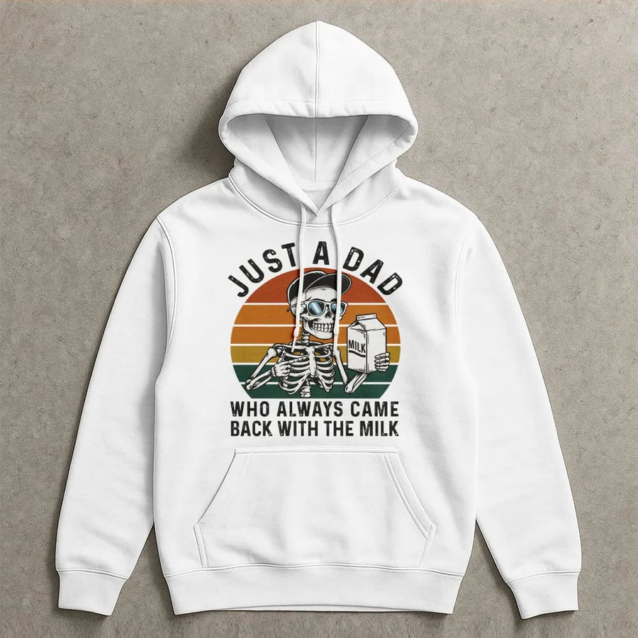 Just A Dad Who Always Came Back With The Milk Hoodie | Retro Skeleton Funny Graphic Pullover | Premium Cotton Blend | Gift For Dad Father's Day 2026