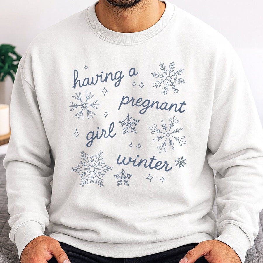 Having A Pregnant Girl Winter Sweatshirt | Baby Girl Announcement Design | Soft Cotton-Blend | Mom-To-Be Pregnancy Reveal Gift
