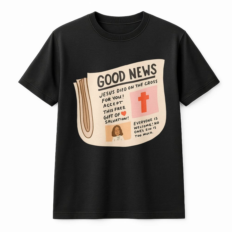 Good News Christian T-Shirt | Jesus Died On The Cross Graphic Tee | Premium 100% Cotton Apparel | Faith-Based Gift For Men And Women