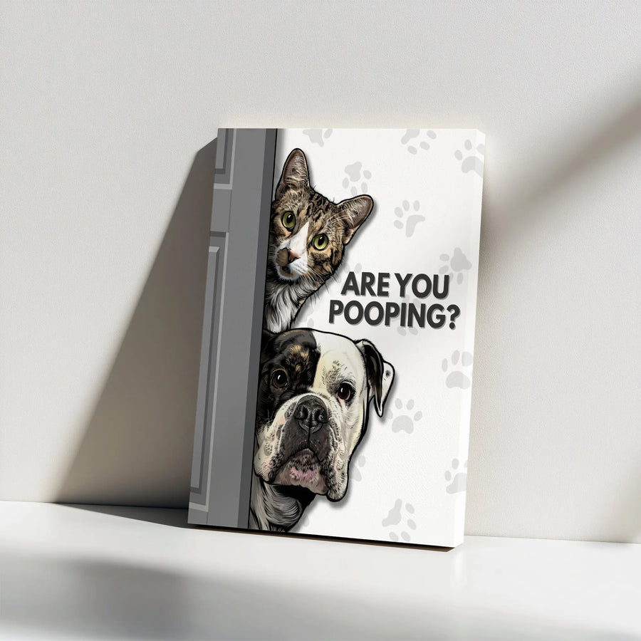 Are You Pooping Cat and Dog Wall Art | Funny Bathroom Decor Canvas | Premium Gallery Wrapped Print | Unique Housewarming Gift for Pet Lovers
