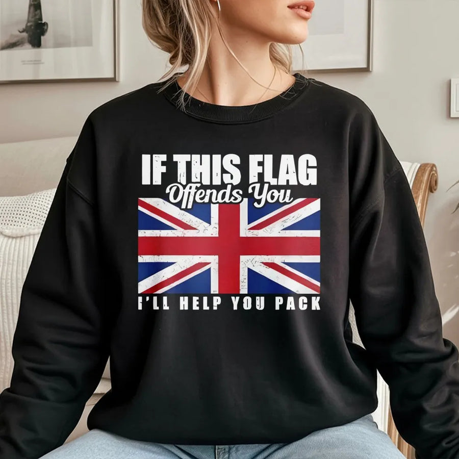 British Flag Sweatshirt | If This Flag Offends You I'll Help You Pack | Premium Cotton Blend | Patriotic UK Pride Gift