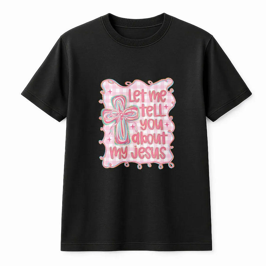 Let Me Tell You About My Jesus T-Shirt | Coquette Aesthetic Christian Apparel with Pink Bow | Premium Cotton-Poly Blend | Preppy Faith Gift for Women and Teen Girls