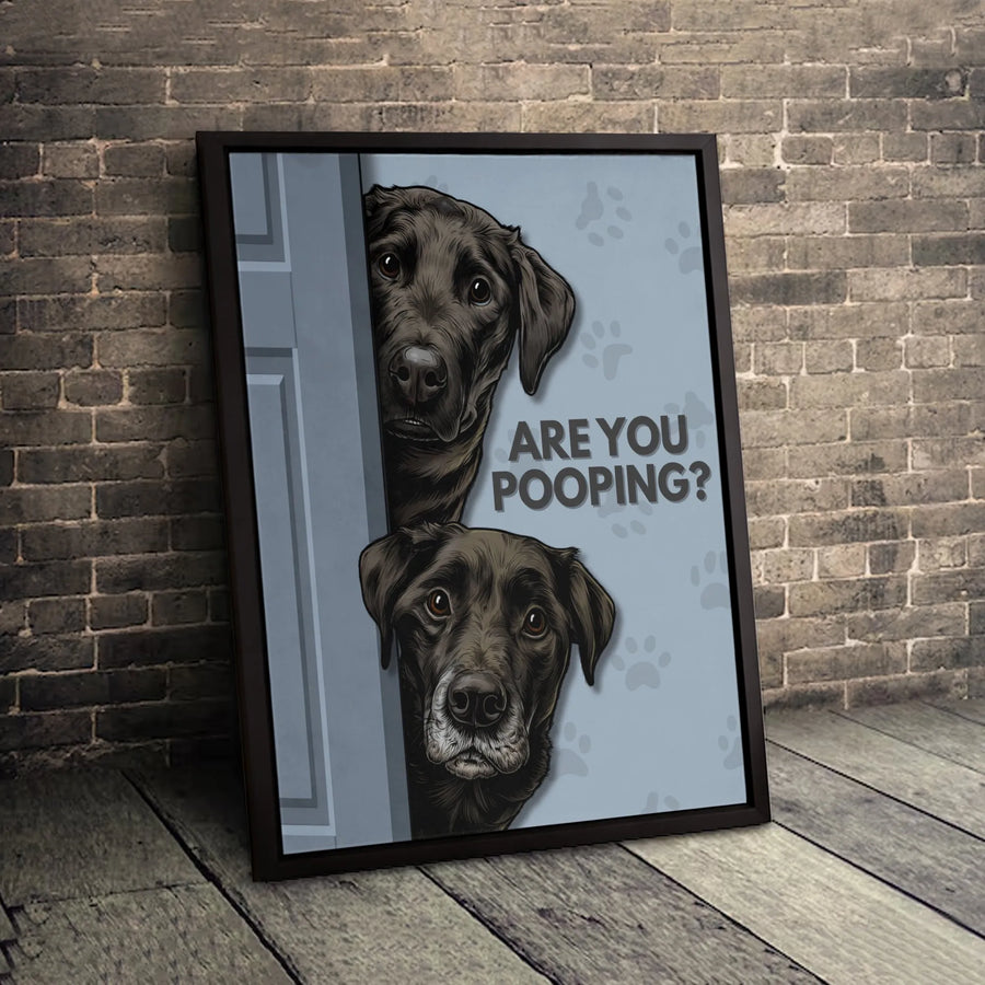 Black Labrador Dog Wall Art | Are You Pooping Funny Bathroom Decor | Premium 1.25-Inch Canvas Print | Humorous Gift For Dog Lovers