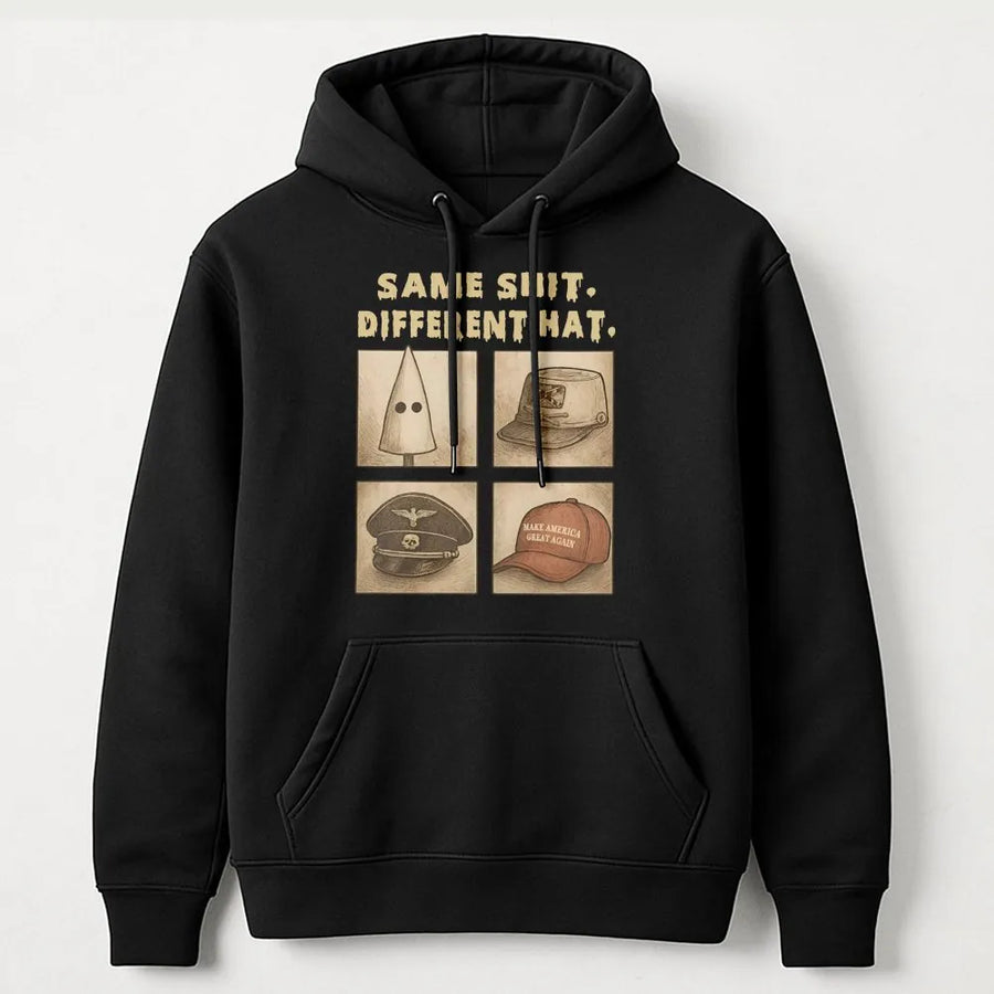 Same Shit Different Hat Hoodie | Protest Statement Design | Premium Cotton-Blend Unisex Pullover | Funny Satirical Gift for Activists