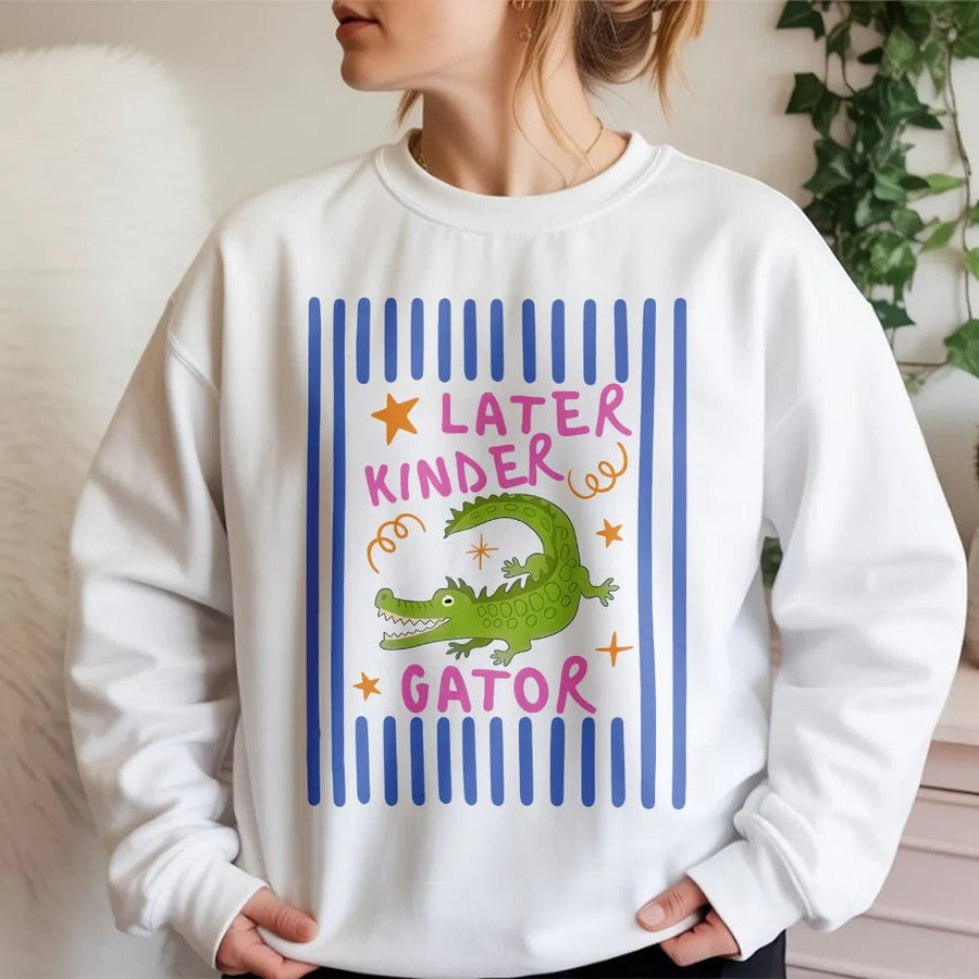 Later Kinder Gator Sweatshirt | Cute Alligator Graphic Pullover | Soft Cotton Blend | Kindergarten Graduation Gift for Kids